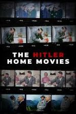 Watch The Hitler Home Movies Viooz