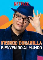 Watch Franco Escamilla: Bienvenido al Mundo Viooz