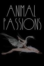 Watch Animal Passions Viooz