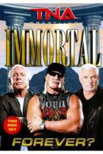 Watch Tna: Immortal Forever Viooz
