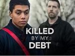 Watch Killed by My Debt Viooz
