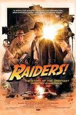 Watch Raiders The Story of the Greatest Fan Film Ever Made Viooz