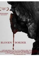 Watch Bloody Border Viooz