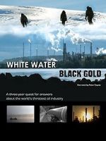 Watch White Water, Black Gold Viooz