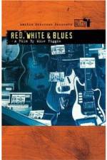 Watch Martin Scorsese Presents The Blues Red, White, Blues Viooz