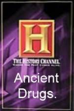 Watch History Channel Ancient Drugs Viooz