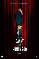 Watch Danny and the Human Zoo Viooz
