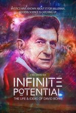 Watch Infinite Potential: The Life & Ideas of David Bohm Viooz