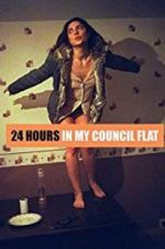 Watch 24 Hours in My Council Flat Viooz