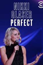 Watch Nikki Glaser: Perfect Viooz