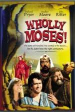 Watch Wholly Moses Viooz