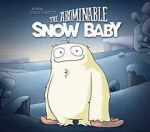 Watch The Abominable Snow Baby Viooz