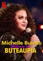 Watch Michelle Buteau: Welcome to Buteaupia Viooz