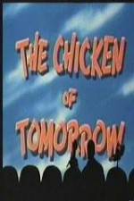 Watch The Chicken of Tomorrow - mst3k Viooz