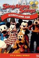 Watch Disney Sing-Along-Songs Disneyland Fun Viooz