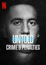 Watch Untold: Crimes and Penalties Viooz