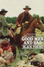 Watch Black Fox: Good Men and Bad Viooz
