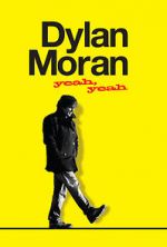 Watch Dylan Moran: Yeah, Yeah Viooz