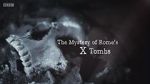 Watch The Mystery of Rome\'s X Tomb Viooz