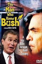 Watch The Man Who Knew Bush Viooz