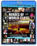 Watch Heroes of World Class: The Story of the Von Erichs and the Rise and Fall of World Class Championship Wrestling Viooz