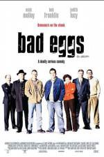 Watch Bad Eggs Viooz