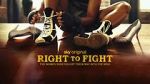 Watch Right to Fight Viooz