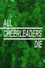 Watch All Cheerleaders Die Viooz