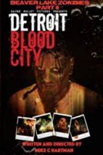Watch Detroit Blood City Viooz