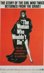 Watch The Woman Who Wouldn\'t Die Viooz
