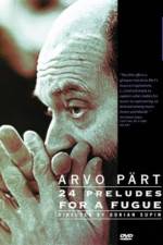 Watch Arvo Part: 24 Preludes for a Fugue Viooz