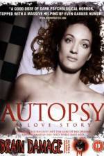 Watch Autopsy A Love Story Viooz