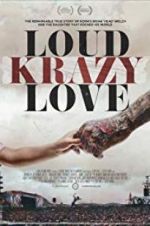 Watch Loud Krazy Love Viooz