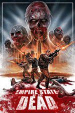 Watch Empire State of the Dead Viooz
