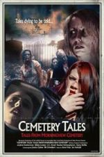 Watch Cemetery Tales: Tales from Morningview Cemetery Viooz