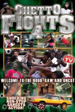 Watch Ghetto Fights Vol 4 Viooz