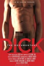 Watch Dick: The Documentary Viooz