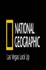 Watch National Geographic Las Vegas Lock Up Viooz