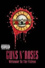 Watch Guns N' Roses Welcome to the Videos Viooz