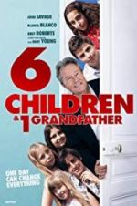 Watch 6 Children & 1 Grandfather Viooz