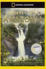 Watch National Geographic: Journey into Amazonia - The Land Reborn Viooz