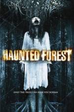 Watch Haunted Forest Viooz