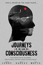 Watch Journeys to the Edge of Consciousness Viooz