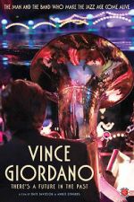 Watch Vince Giordano: There\'s a Future in the Past Viooz
