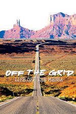Watch Off the Grid: Life on the Mesa Viooz