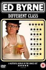 Watch Ed Byrne Different Class Viooz