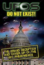 Watch UFO\'s Do Not Exist! The Grand Deception and Cover-Up of the UFO Phenomenon Viooz