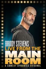 Watch Brody Stevens: Live from the Main Room (TV Special 2017) Viooz