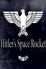 Watch Hitlers Space Rocket Viooz
