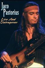 Watch Jaco Pastorius Live and Outrageous Viooz